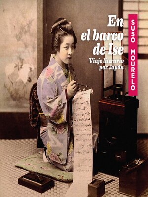 cover image of En el barco de Ise. Viaje literario por Japón